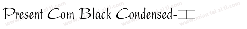 Present Com Black Condensed字体转换